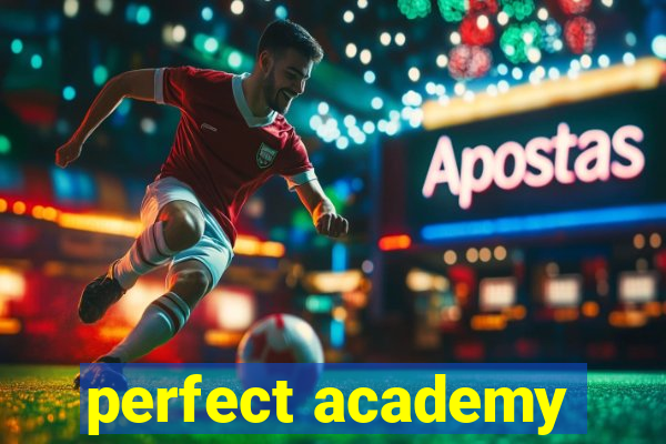 perfect academy